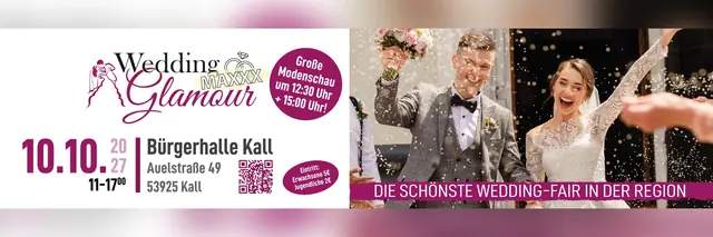 Wedding-Glamour MAXXX in Kall am 10.10.2027